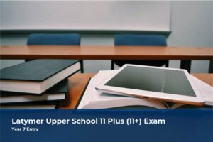 Latymer Upper School 11 Plus (11+) Exam